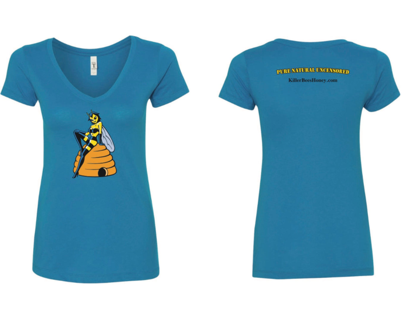 Women's "Pure, Natural, Uncensored" Killer Queen Bee T-Shirt - Turquoise